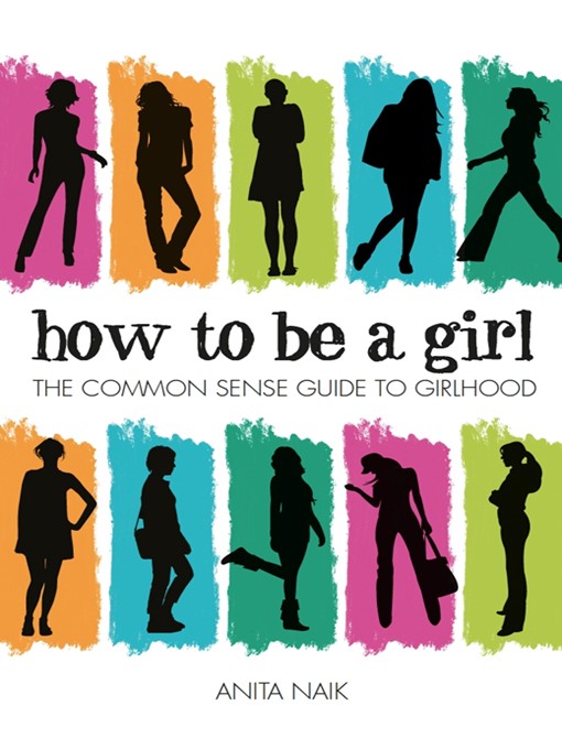Title details for How to be a Girl by Anita Naik - Available